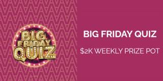 $2,000 Friday Big Quiz