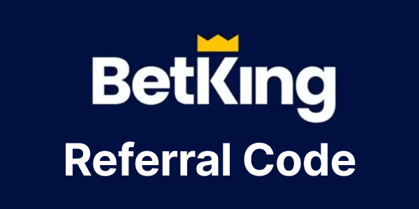 BetKing Referral Code