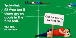£5 free bet if there are no goals in the first half in Spain v Italy