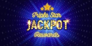 Triple Star Jackpot Rewards
