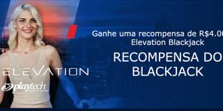 Ganhe uma recompensa de R$4.000 no Elevation Blackjack